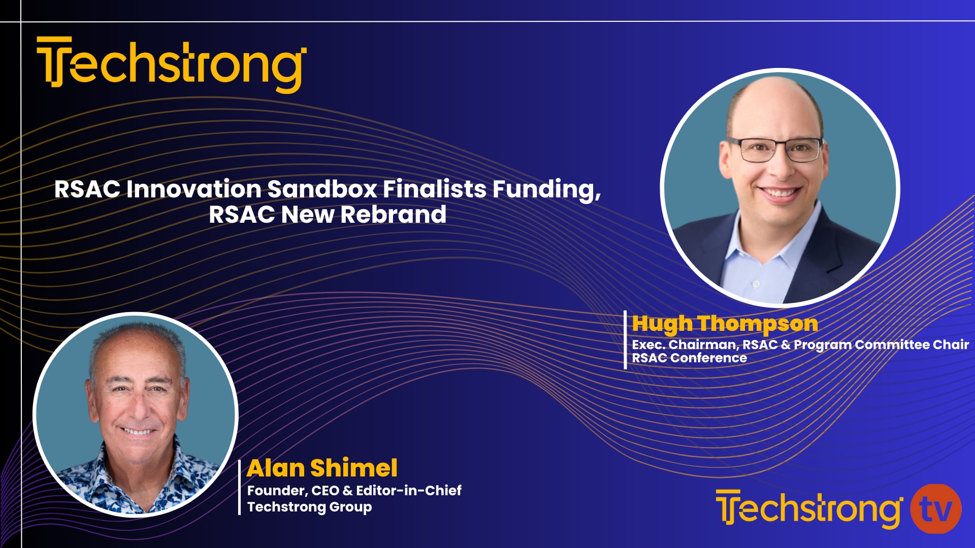 Hugh Thompson on RSAC's Rebranding and Investment