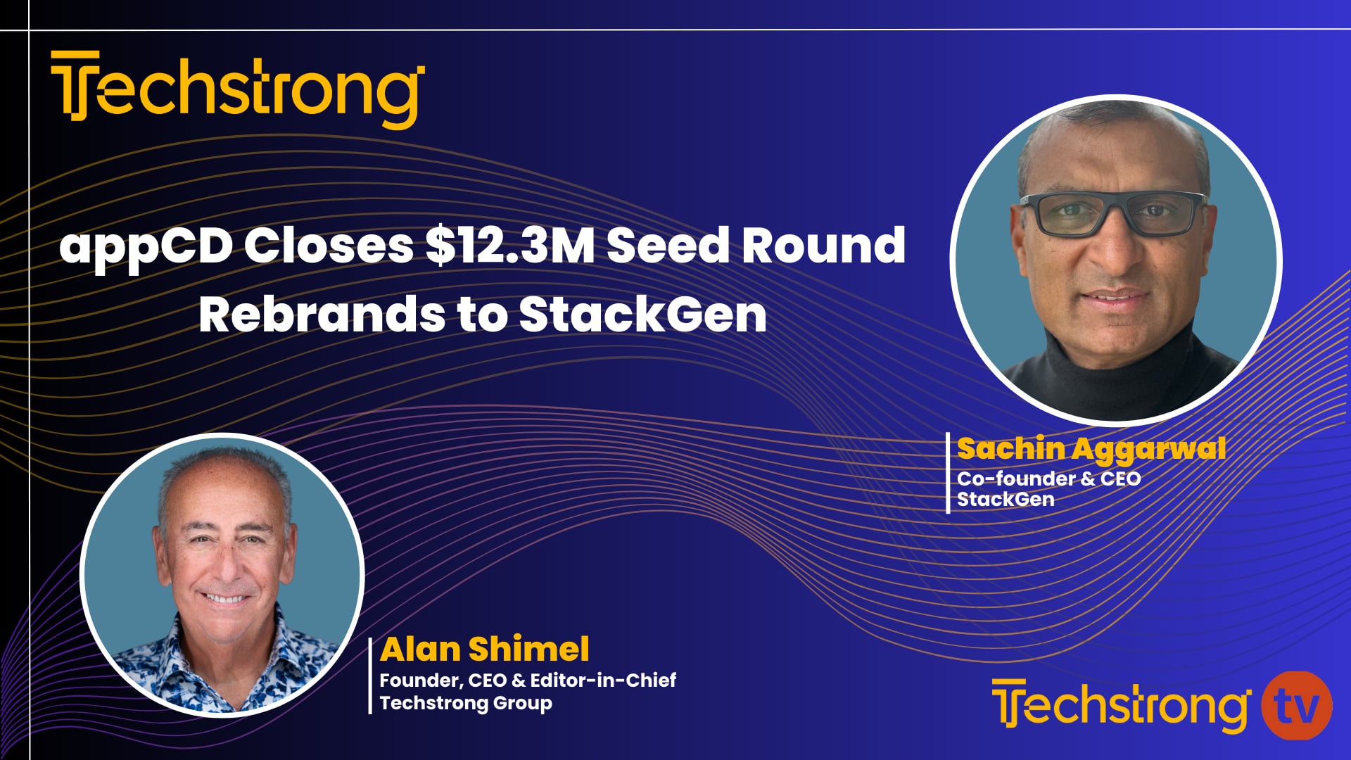 Rebranding and Leadership Expansion with StackGen's Sachin Aggarwal