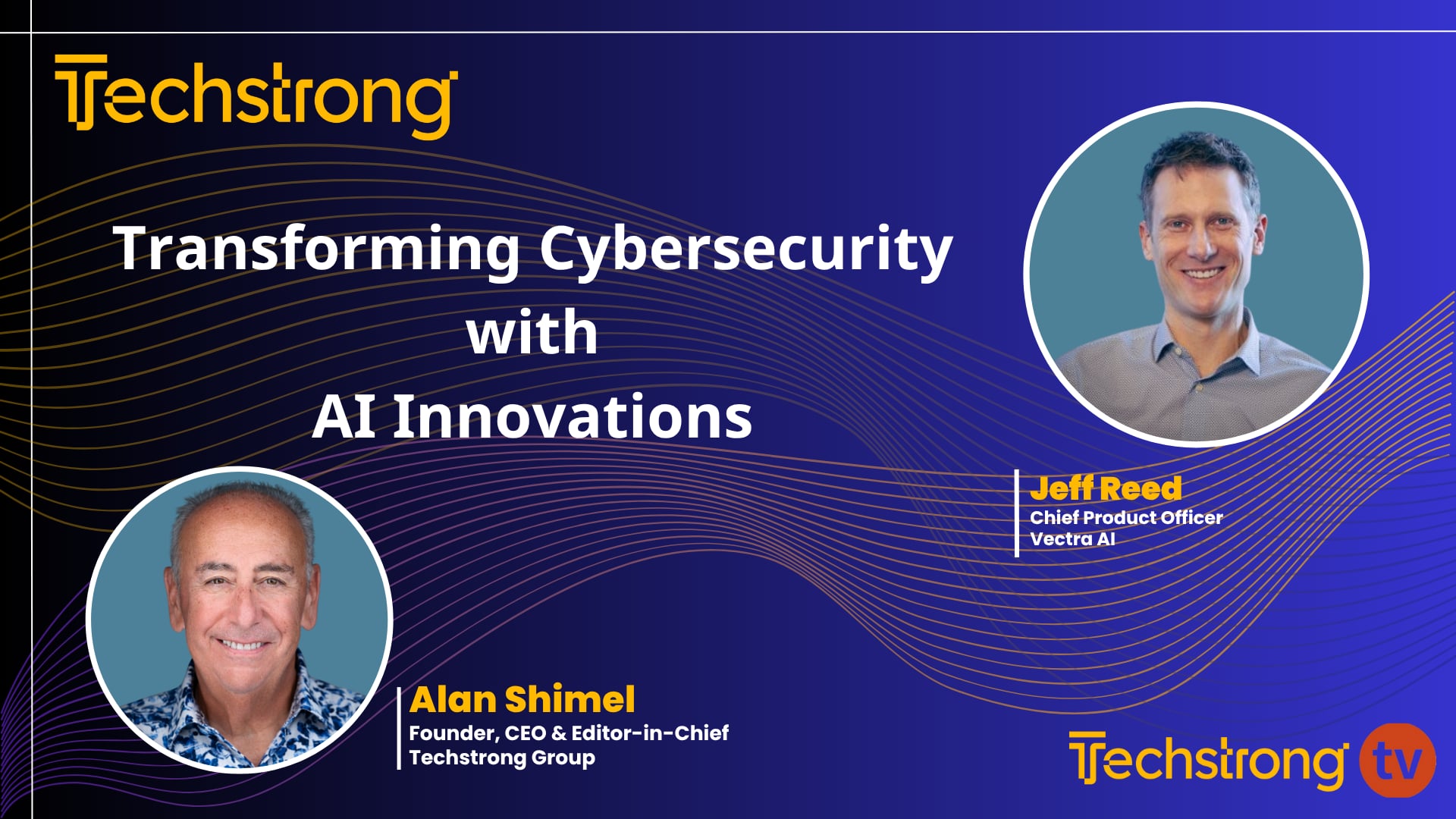Transforming Cybersecurity with AI Innovations with Vectra AI's Jeff Reed