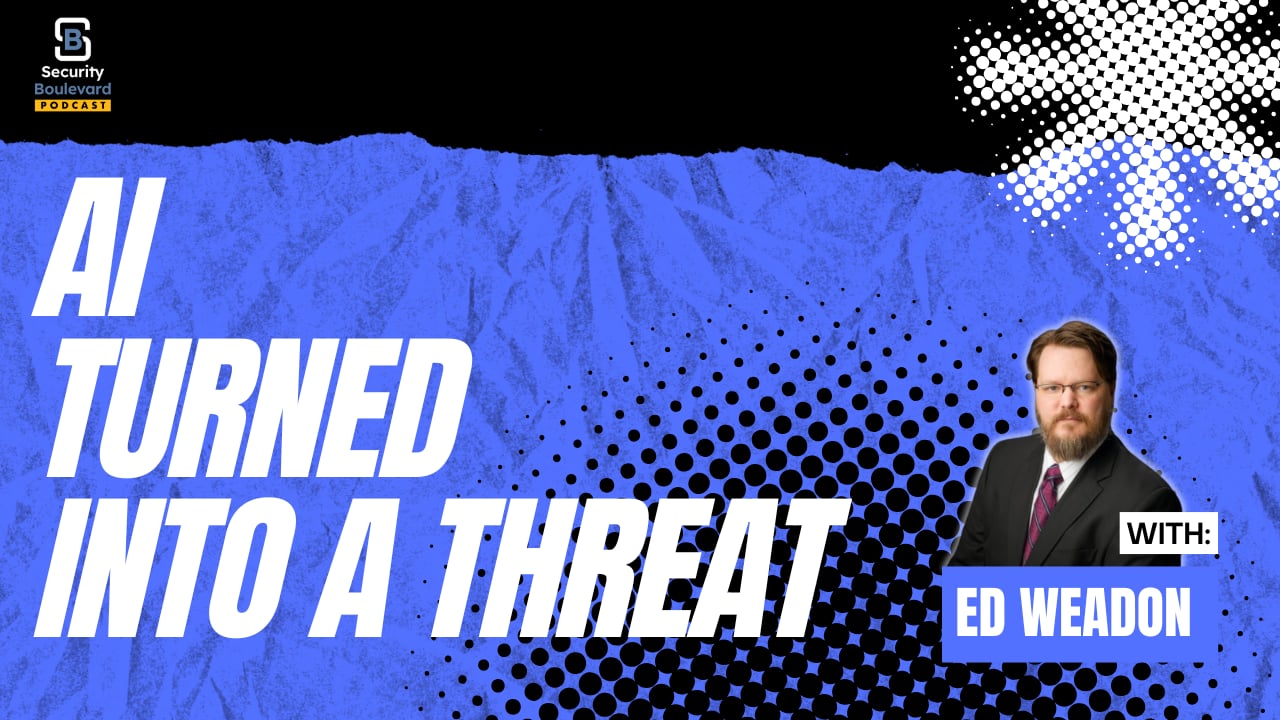AI in Cybersecurity: When Defense Tools Become Threats | Security Boulevard Ep. 8