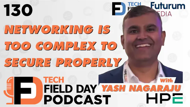 130. Networking is Too Complex to Sec...