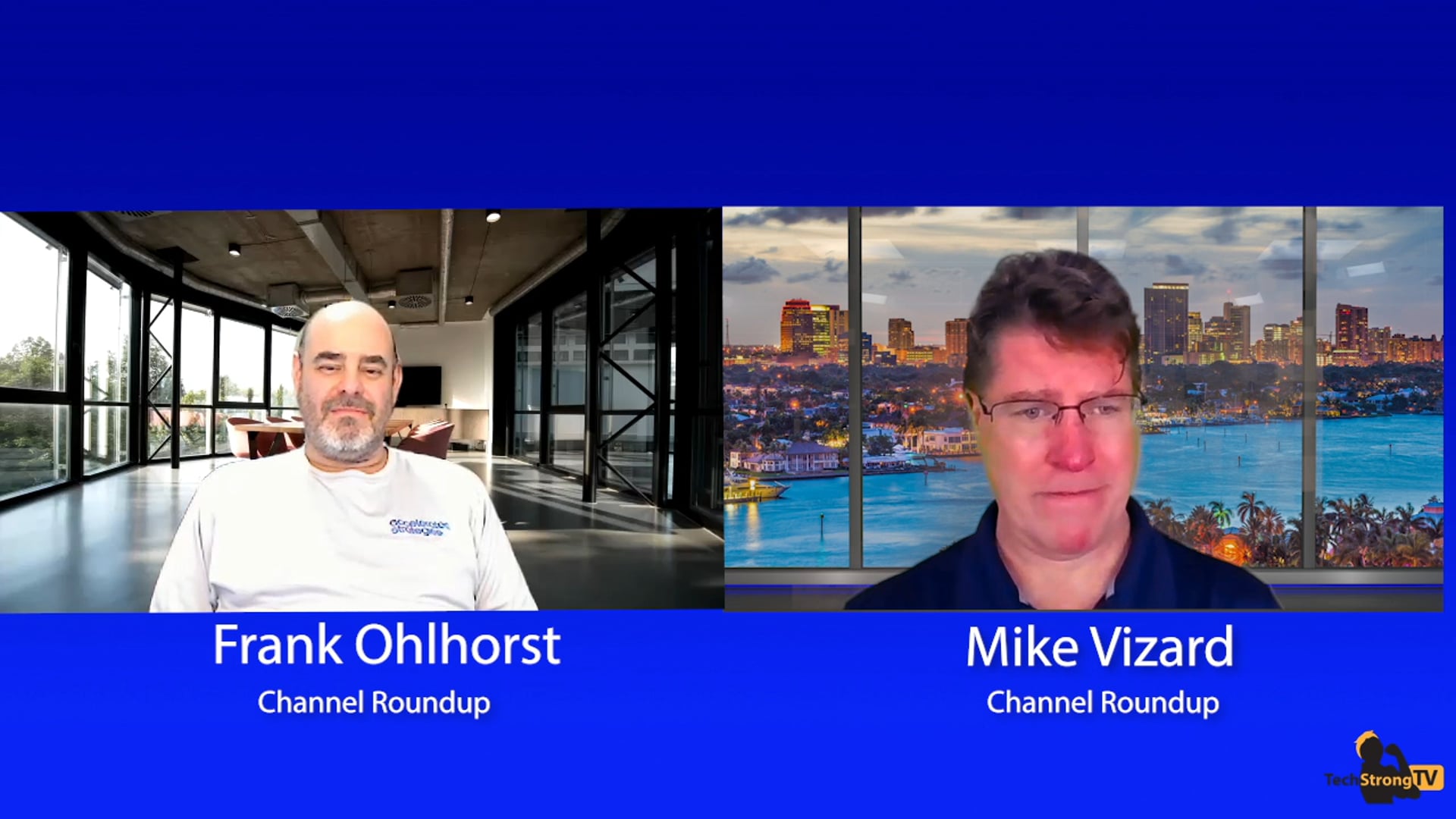 Channel Roundup Ep 44 - TechStrong TV