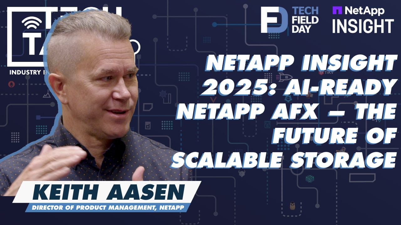 NetApp Insight 2025: Keith Aasen Unveils the AI-Ready NetApp AFX — The Future of Scalable Storage