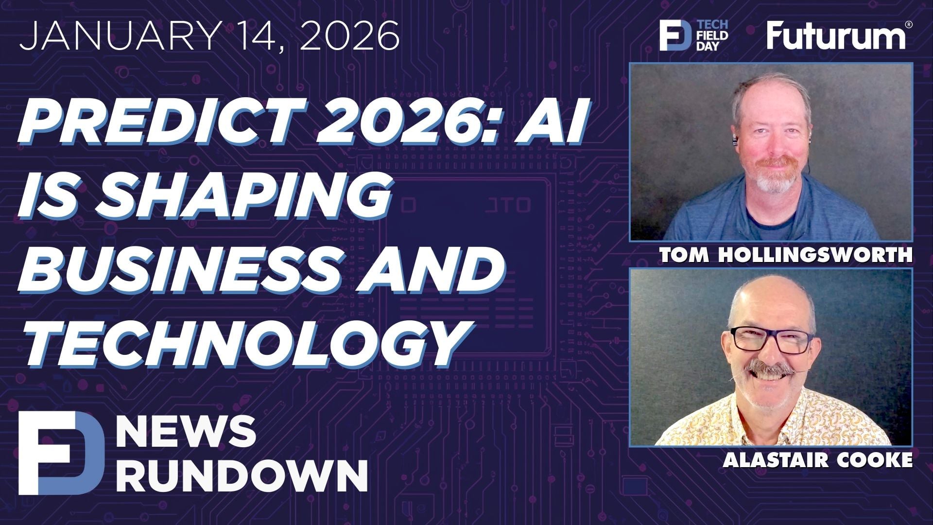 Predict 2026: AI is Shaping Business and Technology | Tech Field Day News Rundown: January 14, 2026