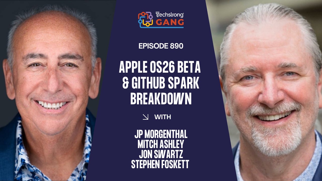 Apple OS26 Beta & GitHub Spark Breakdown | TSG Ep. 890