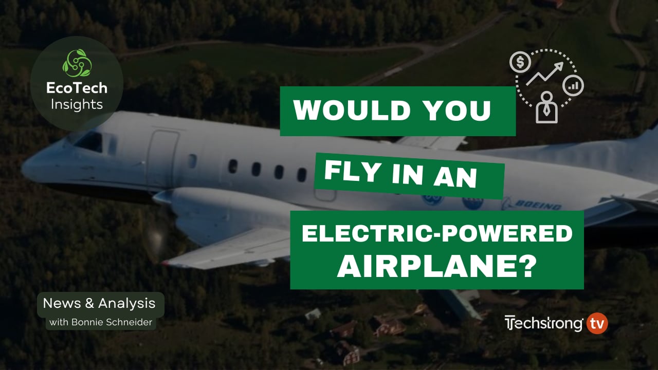 Would You Fly in an Electric-Powered Plane? |  EcoTech Analyst Insights