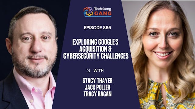 Exploring Google's Acquisition & Cybe...
