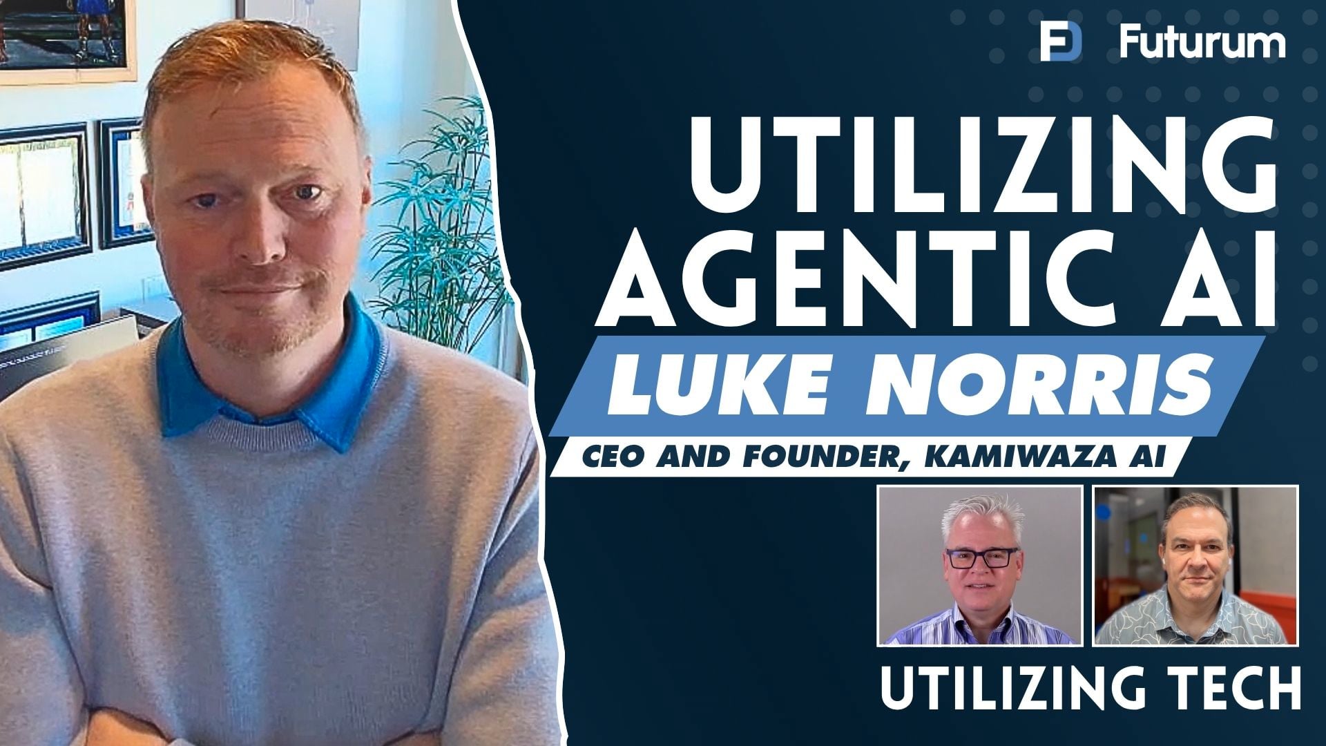 09x07: Achieving Business Outcomes using Agentic AI with Luke Norris of Kamiwaza AI