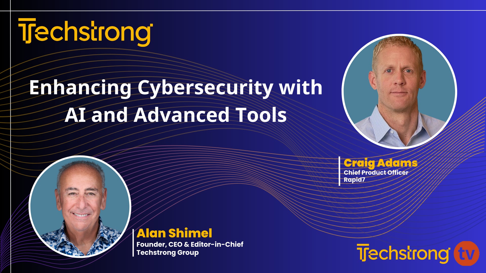 Enhancing Cybersecurity with AI and Advanced Tools with Rapid7 's Craig Adams