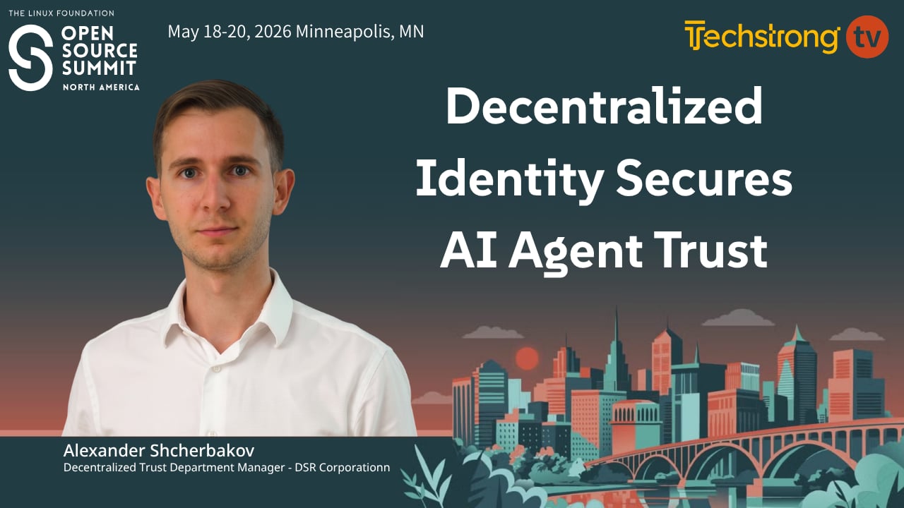 Decentralized Identity Secures AI Agent Trust | Open Source Summit 2026