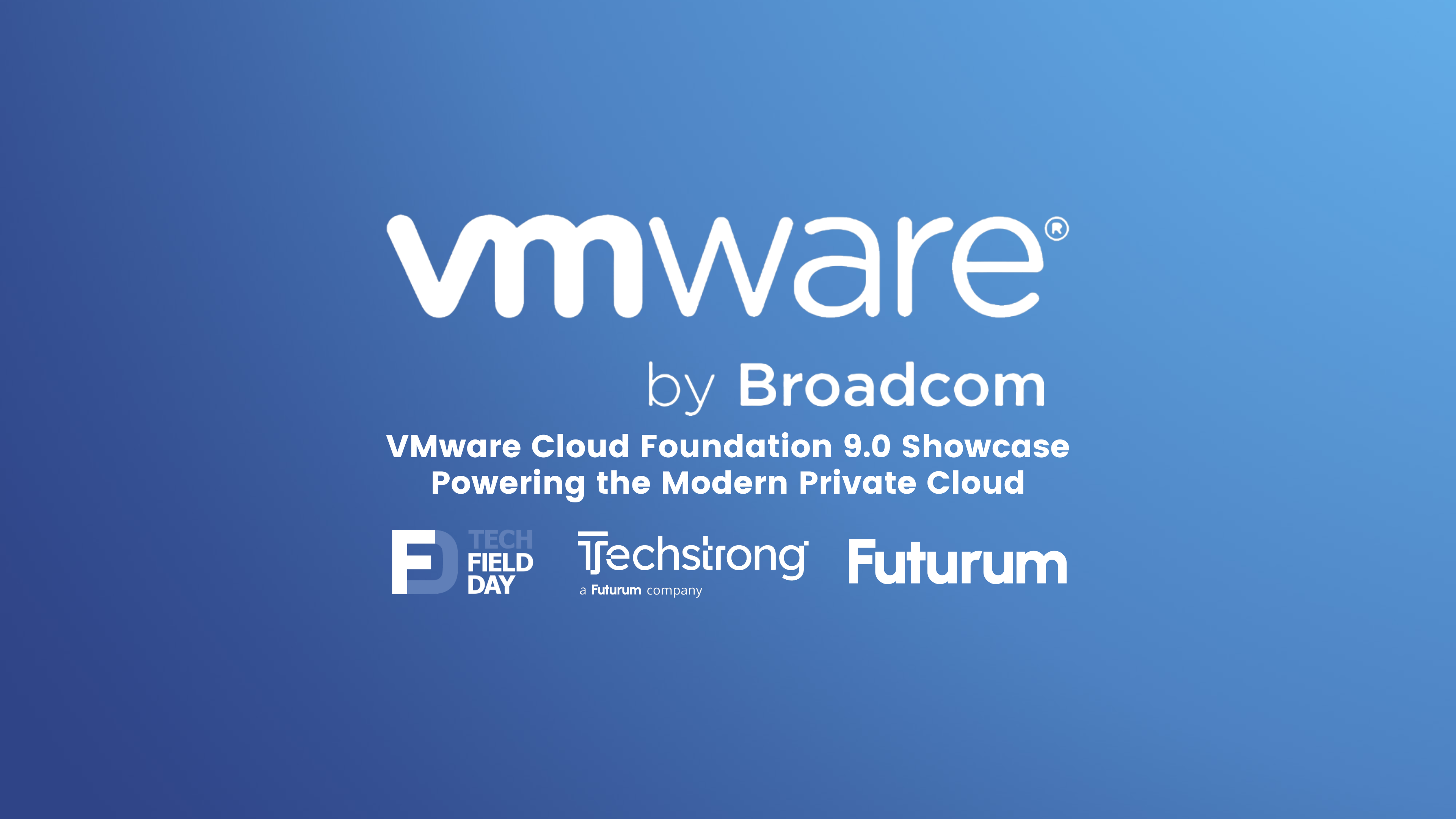 VMware Cloud Foundation 9.0 Showcase - Powering the Modern Private Cloud