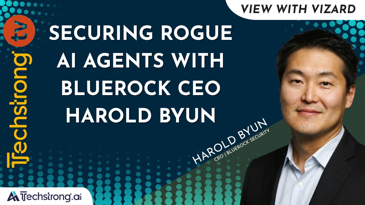 Securing Rogue AI Agents with BlueRock CEO Harold Byun