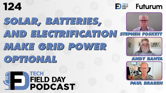 124. Solar, Batteries, and Electrific...