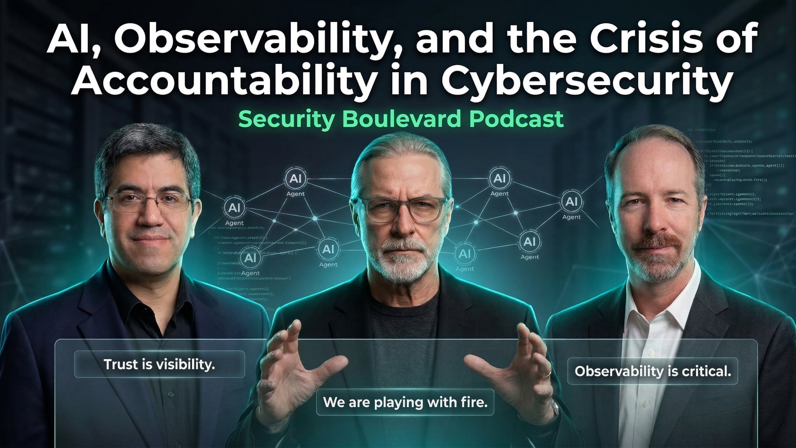 Securing the AI Revolution: Why Observability is the Key to Trust | Security Boulevard Ep. 22