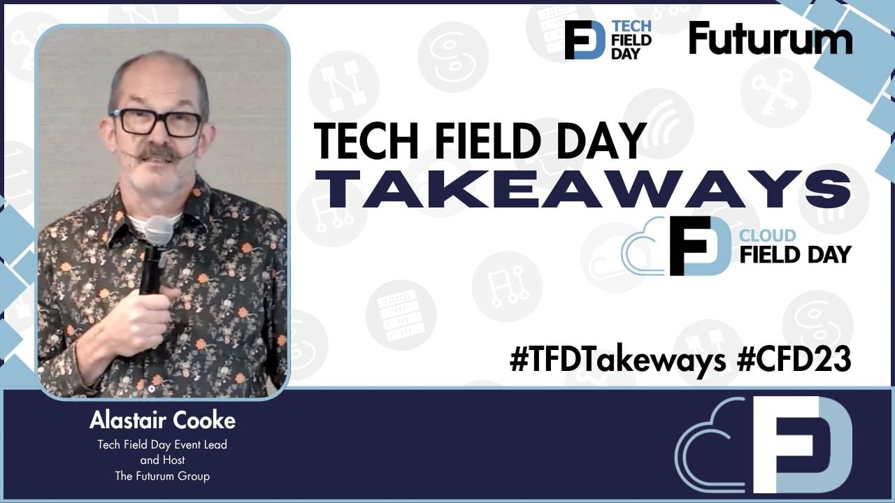 AI, Cloud Strategy, & Data Control for Modern Cloud at Cloud Field Day 23 - Tech Field Day Takeaways