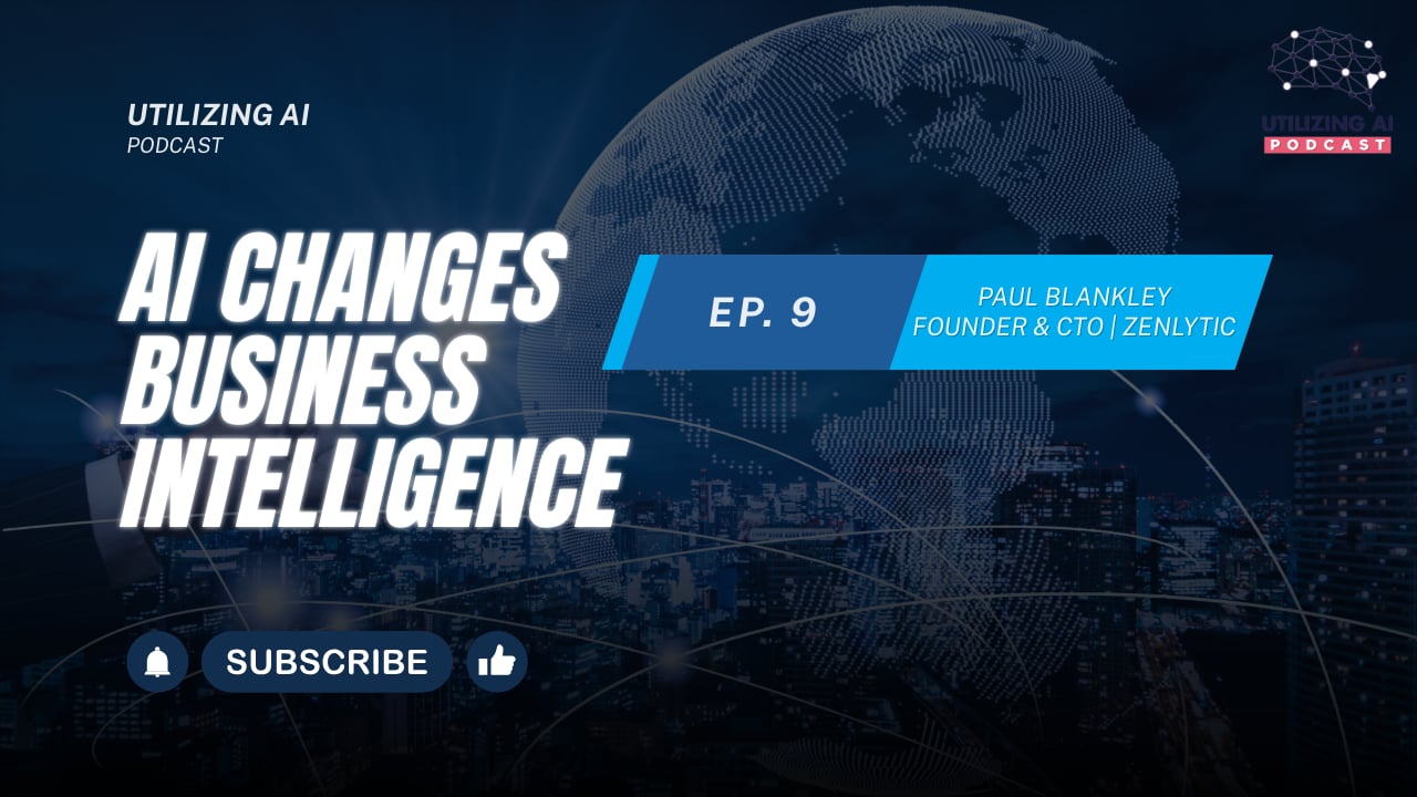 How AI Is Transforming Business Intelligence | Utilizing AI Episode 9