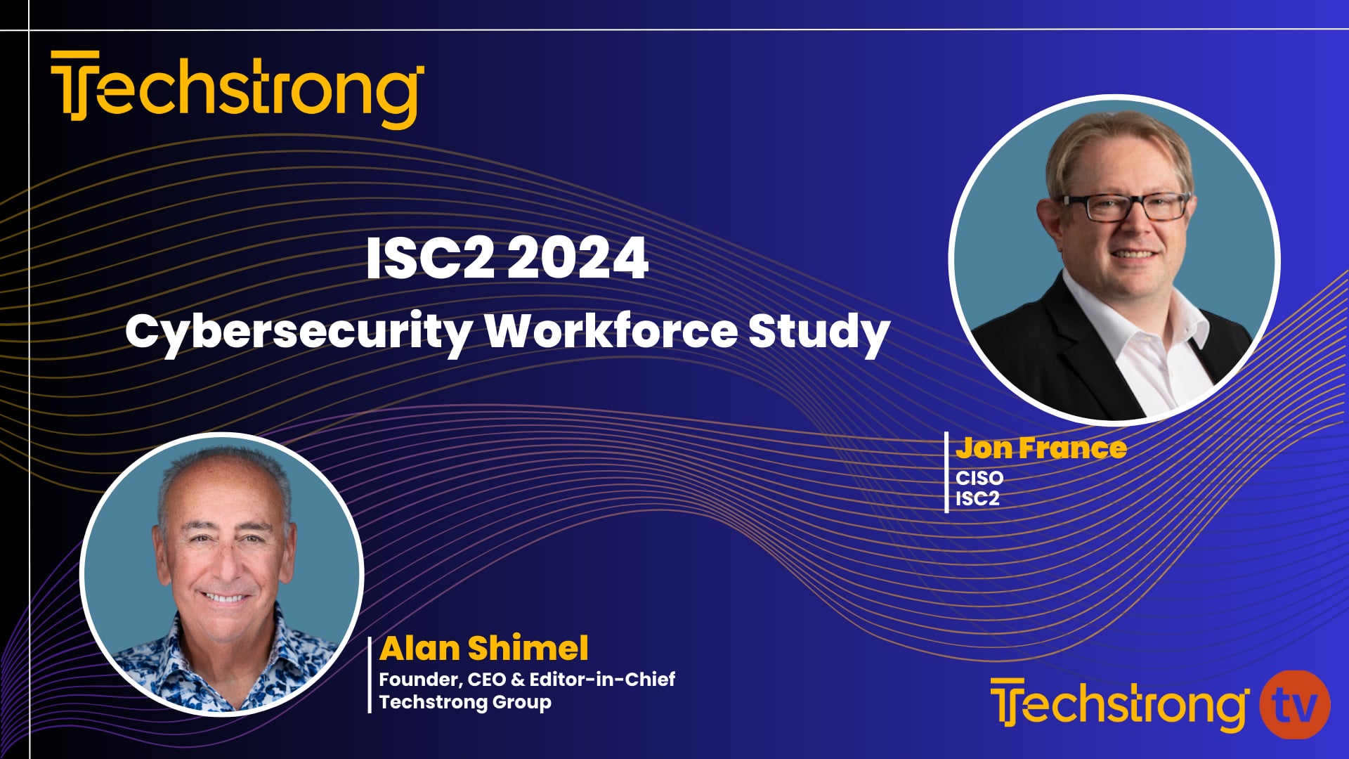 Jon France on ISC2's 2024 Cybersecurity Workforce Study