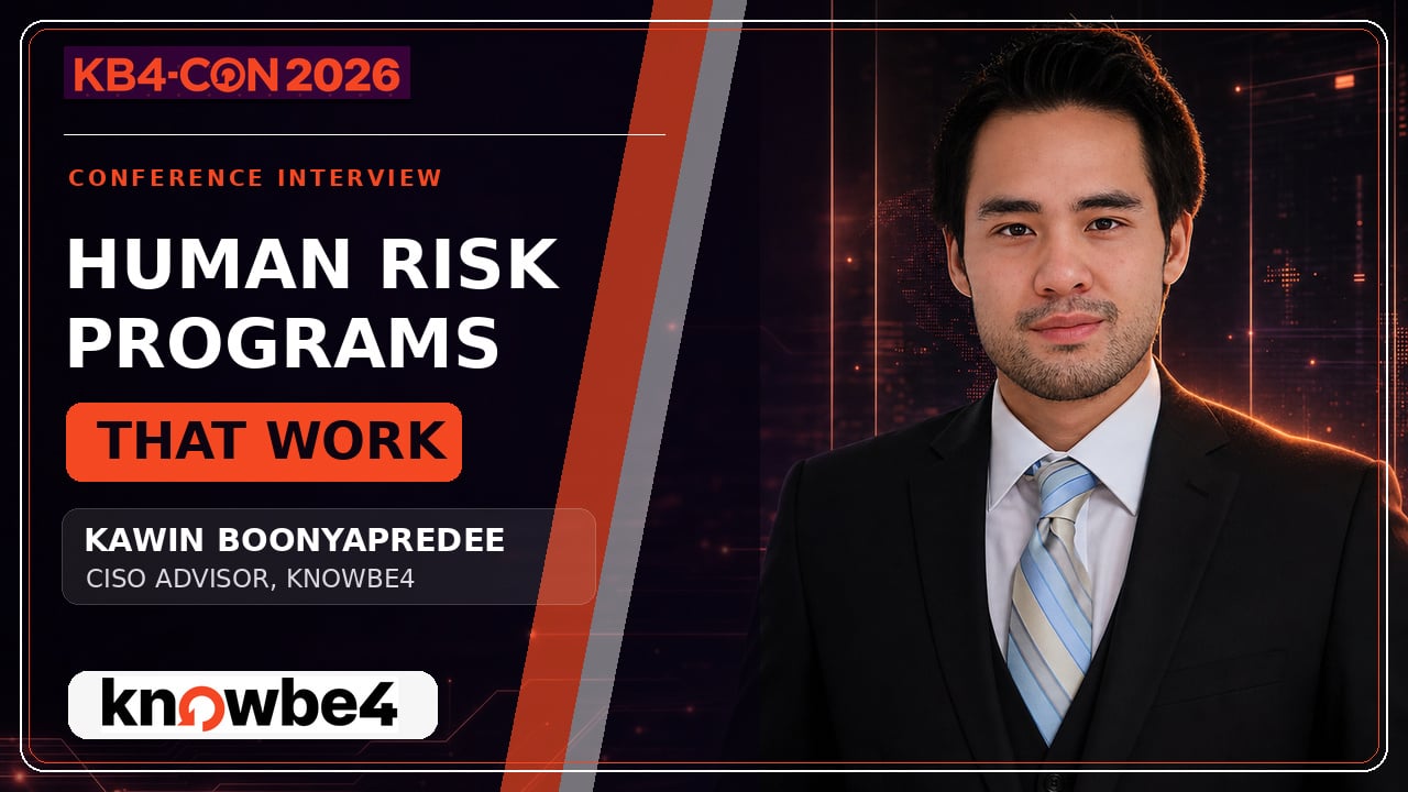 Kawin Boonyapredee on Human Risk Programs That Actually Work | KB4-CON 2026