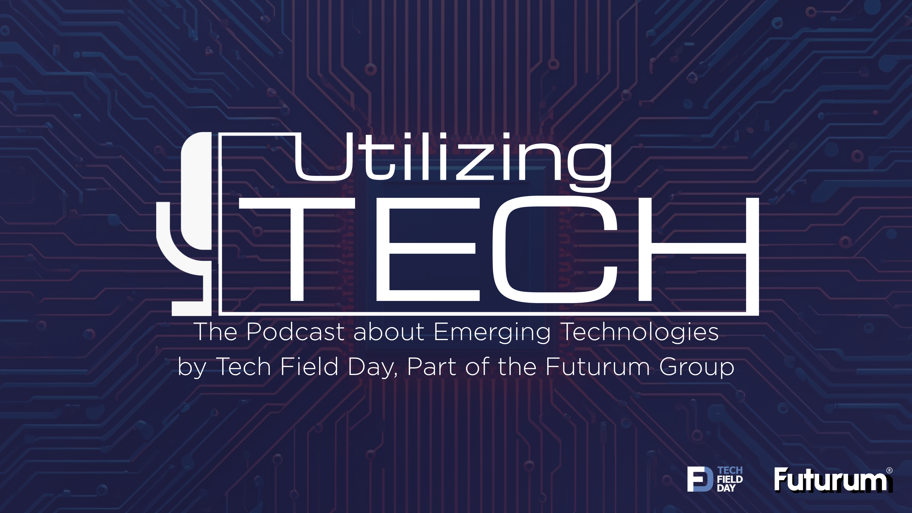 Utilizing Tech: The Podcast Series about Emerging Technology