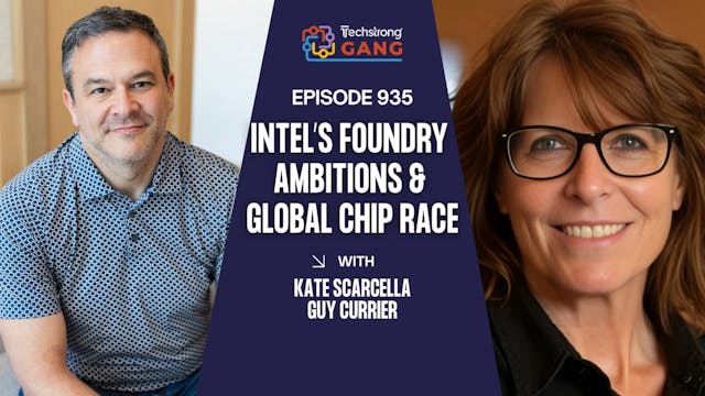 Intel’s Foundry Ambitions & Global Ch...
