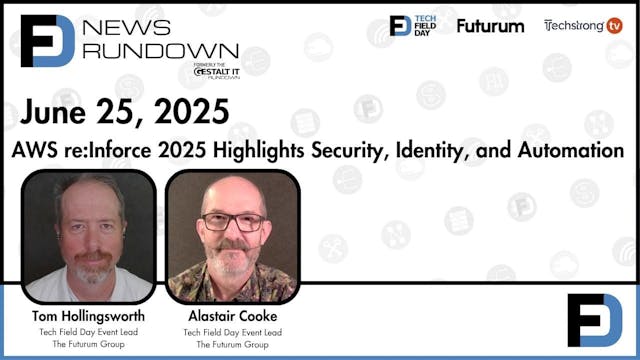 AWS re:Inforce Highlights Security, I...