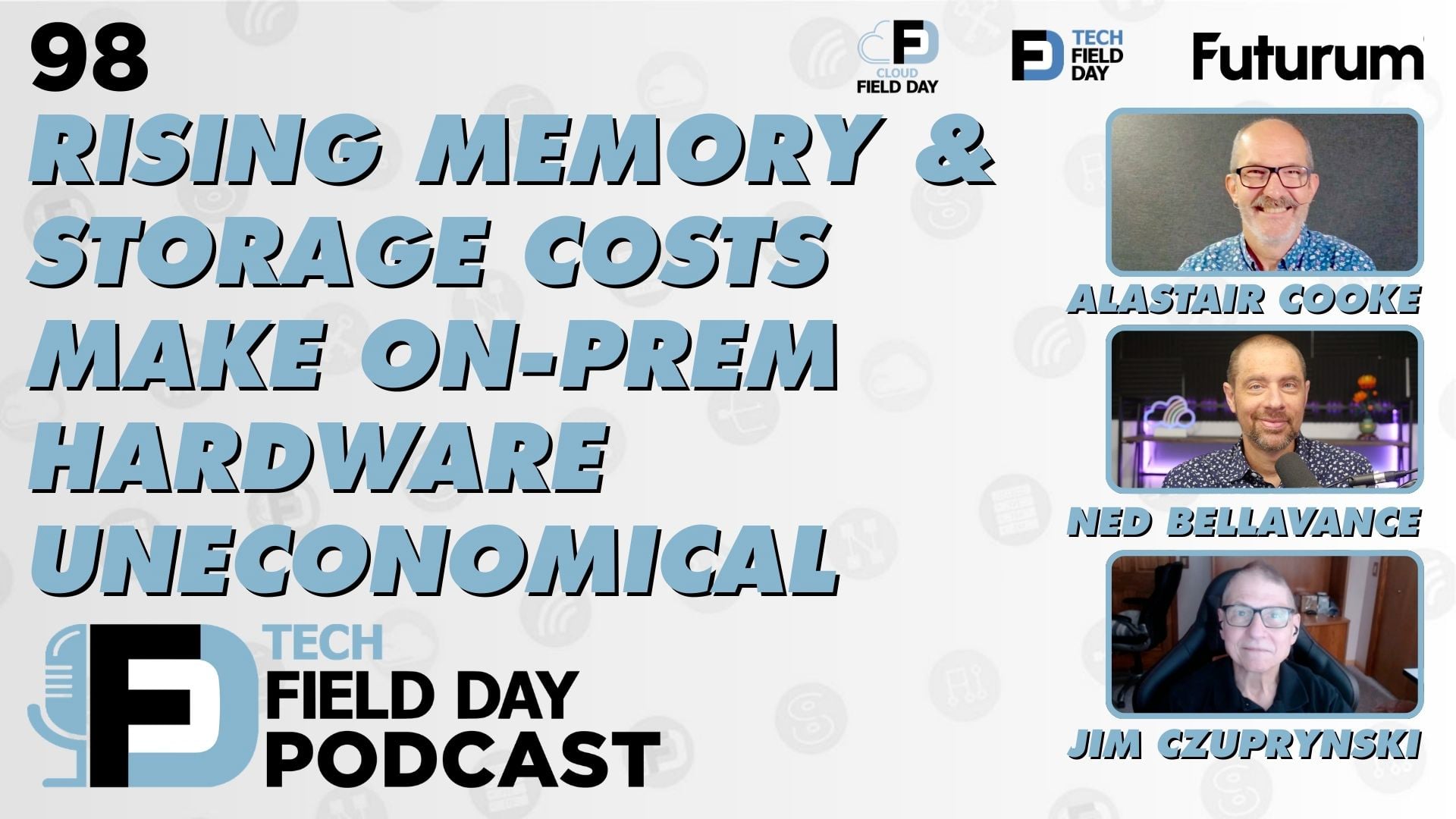 98. Rising Memory & Storage Costs Make On-Prem Hardware Uneconomical - Tech Field Day Podcast