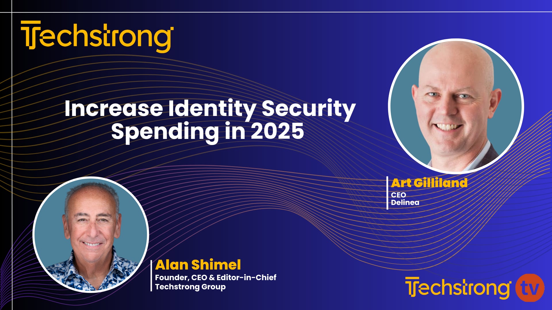 Delinea's Art Gilliland on Increased Identity Security Spending in 2025
