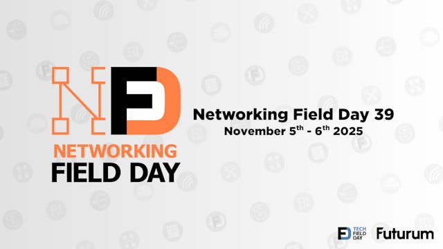 Networking Field Day 39