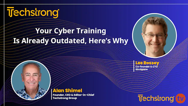 Your Cyber Training Is Already Outdat...