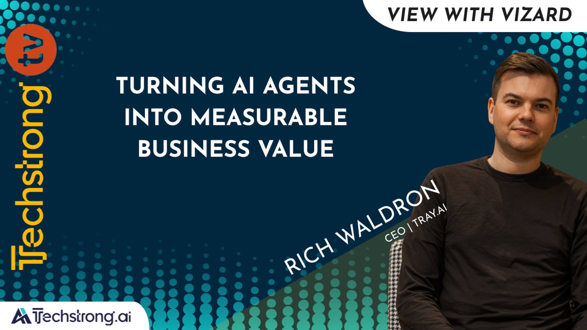 Rich Waldron: Turning AI Agents Into Measurable Business Value