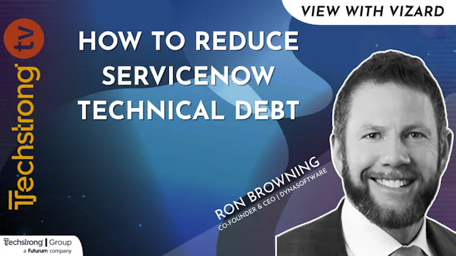 How to Reduce ServiceNow Technical Debt