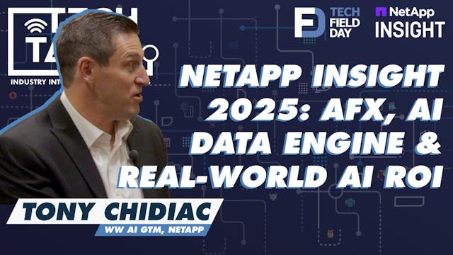 NetApp Insight 2025: Tony Chidiac on ...