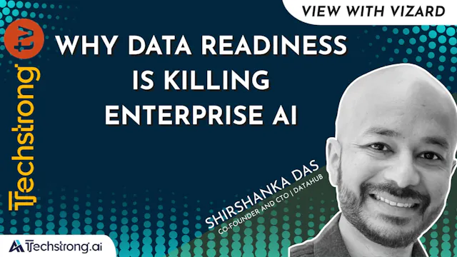 Why Data Readiness is Killing Enterpr...