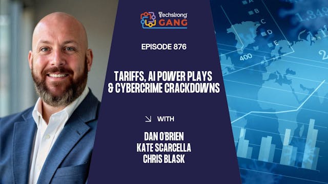 Tariffs, AI Power Plays & Cybercrime ...