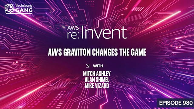 AWS Graviton Advances, Cloud Security...