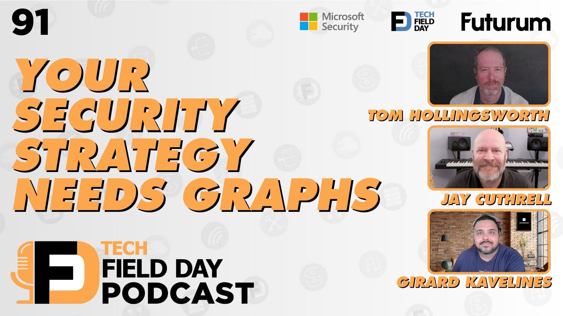 91. Your Security Strategy Needs Graphs - Tech Field Day Podcast