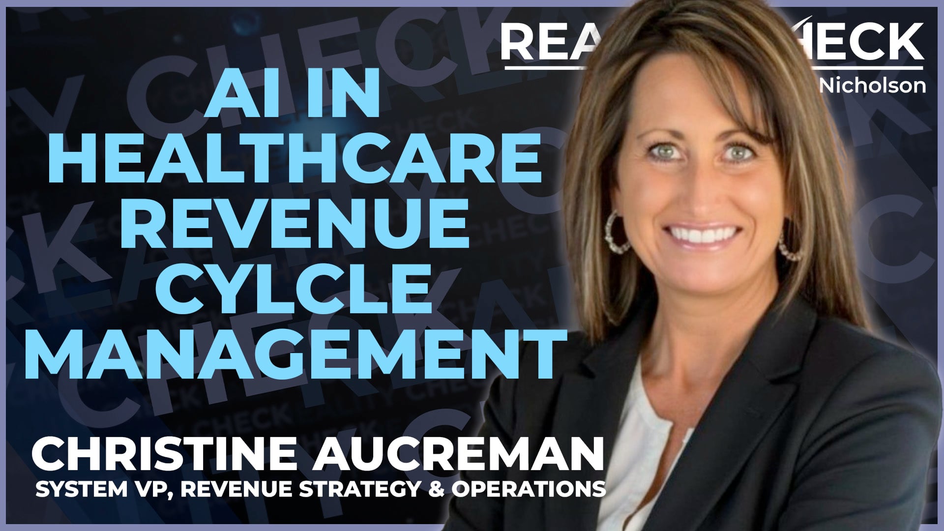 How AI is Transforming Healthcare Revenue Cycle Management with Christine Aucreman | Reality Check