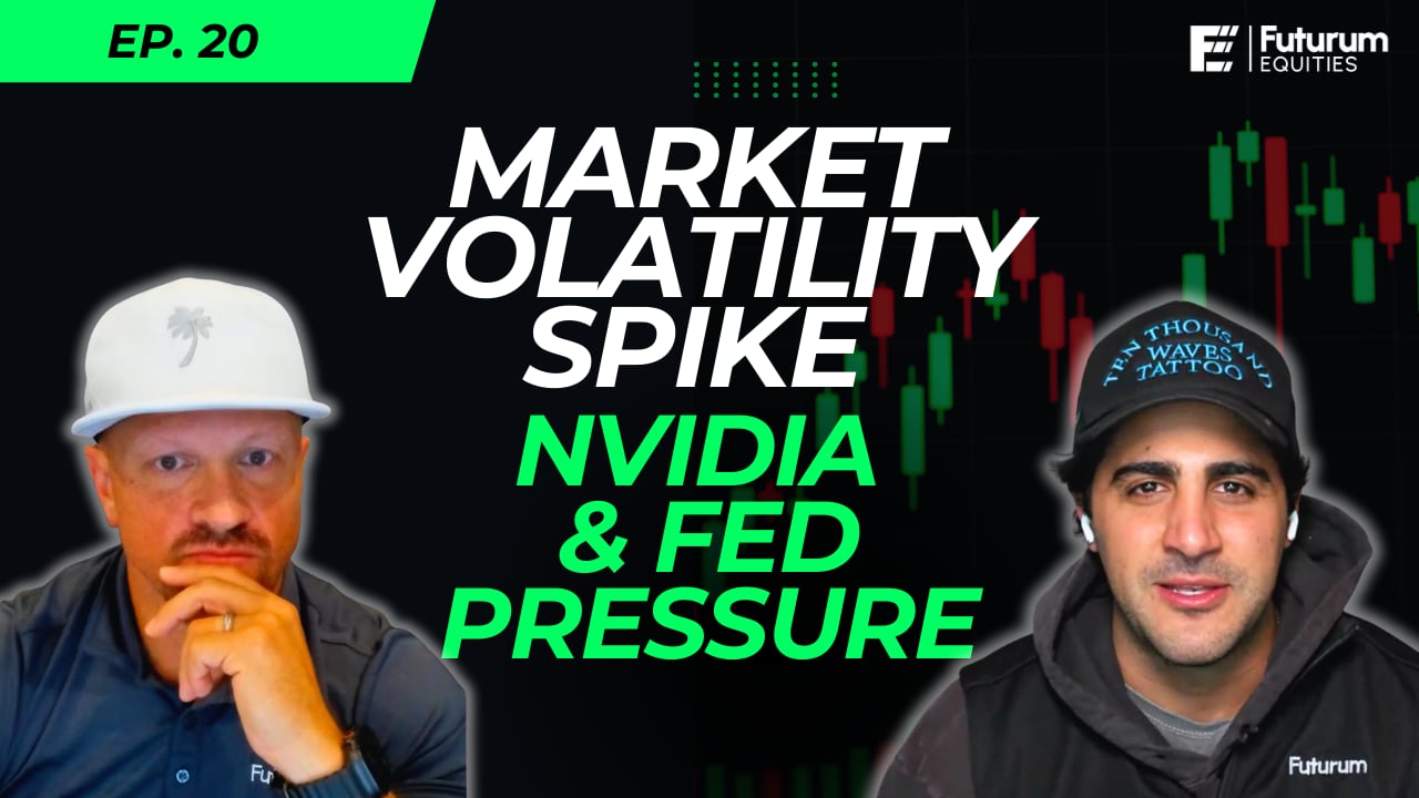 Market Volatility, Nvidia Earnings & Investor Strategy | Futurum Equities Podcast Ep. 20