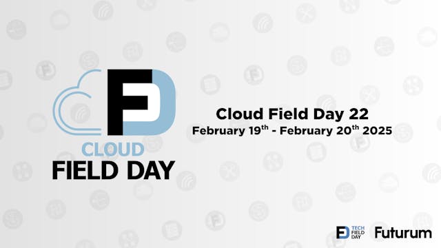 Cloud Field Day 22