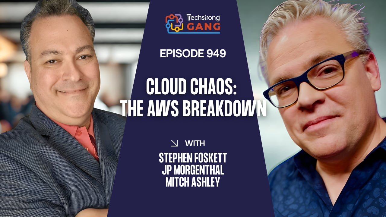 Understanding the Impact of the AWS Outage & Cloud Infrastructure Challenges | TSG Ep. 949