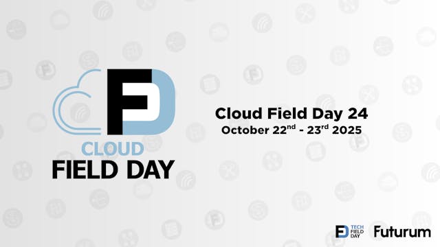 Cloud Field Day 24
