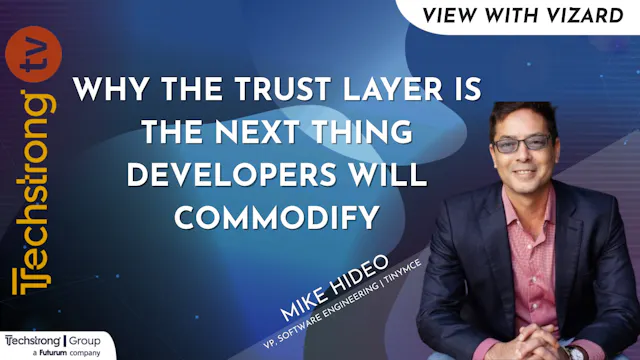 Why the Trust Layer Is the Next Thing...