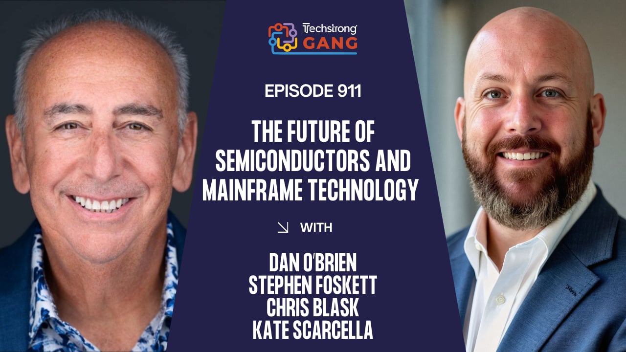 The Future of Semiconductors and Mainframe Technology | TSG Ep. 911
