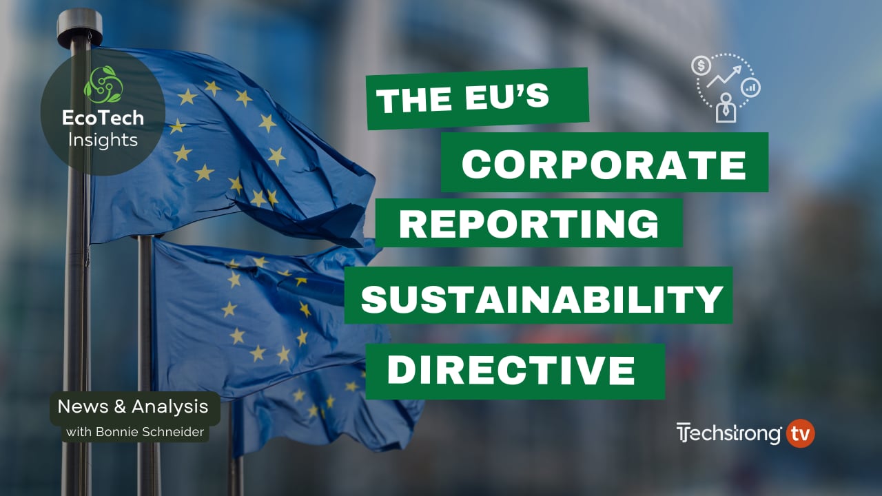 The EU’S Corportate Sustainability Reporting Directive - EcoTech Insights