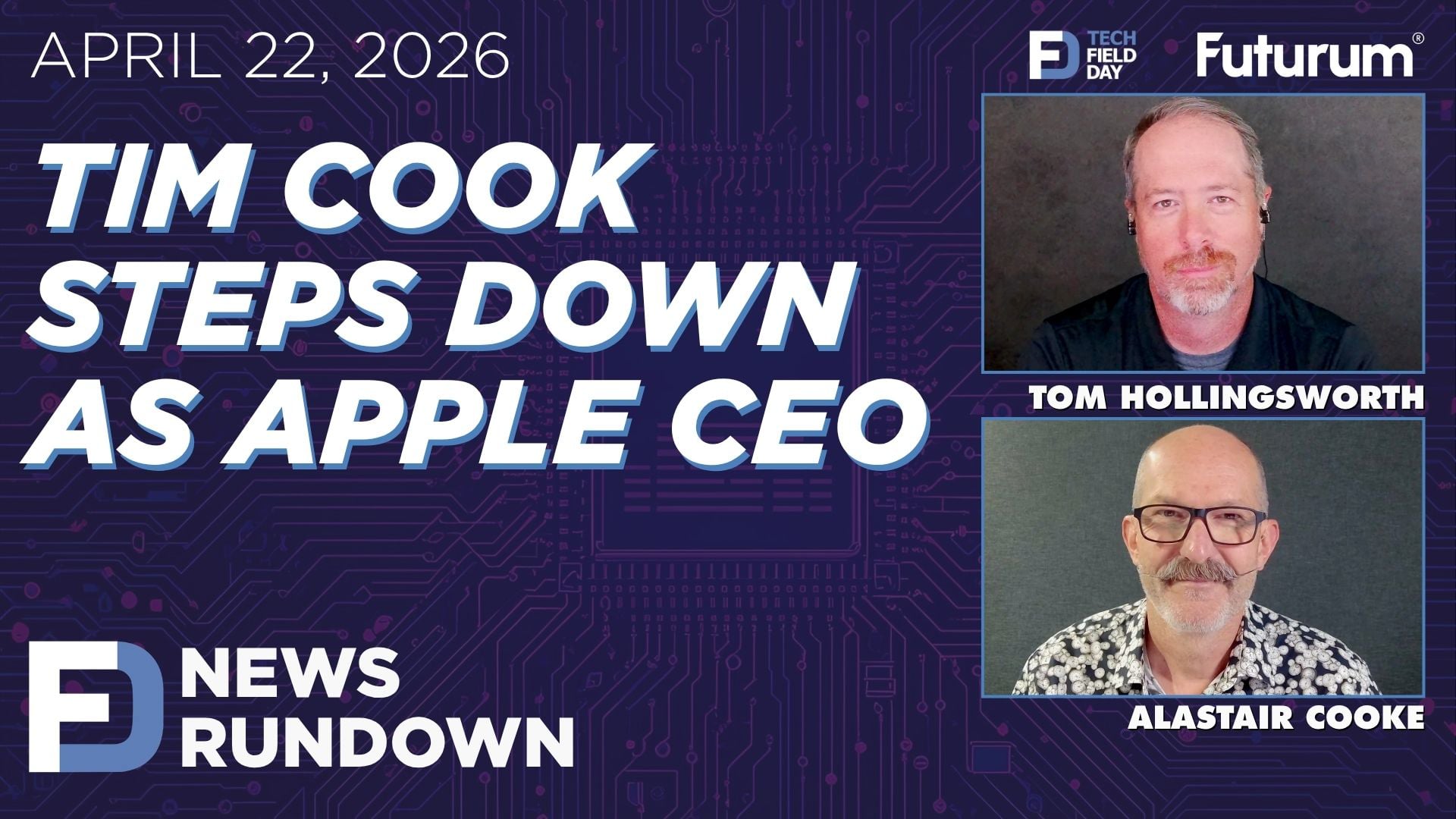 Ubuntu Heats Up, NVIDIA Goes Quantum, Apple's New Era | Tech Field Day News Rundown: April 22, 2026