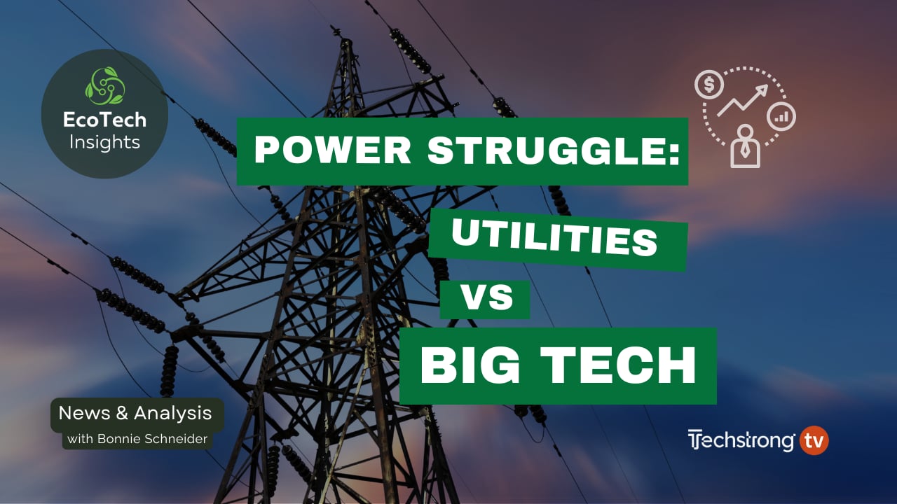 Power Struggle: Utilities vs. Big Tech | EcoTech Insights