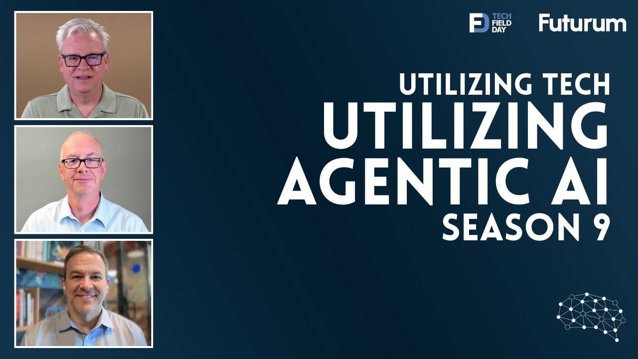 09x01 - Utilizing Agentic AI with Frederic Van Haren, Guy Currier, and Stephen Foskett
