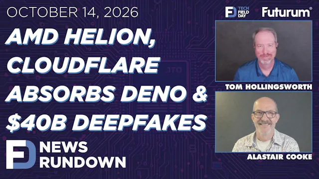 AMD Helion, Cloudflare Absorbs Deno &...