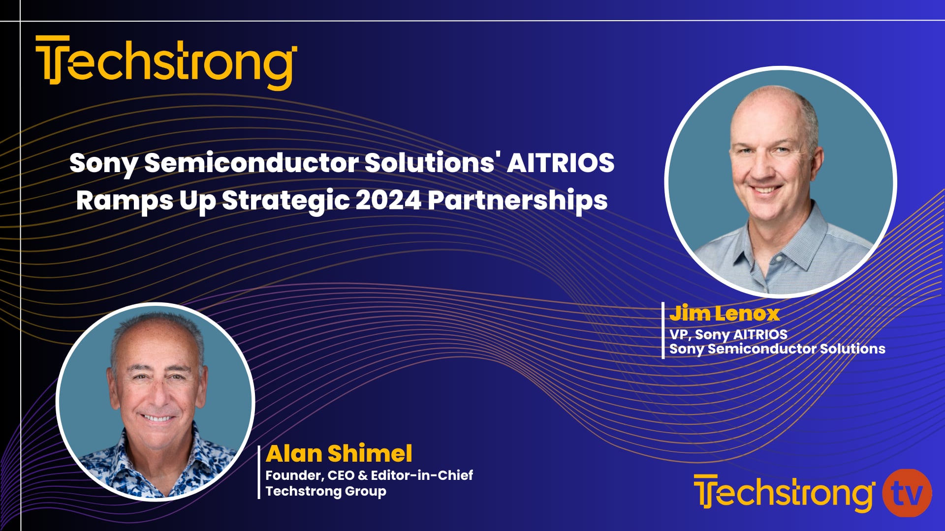 Expanding Strategic Partnerships in 2024 with Sony Semiconductor Solutions' Jim Lenox
