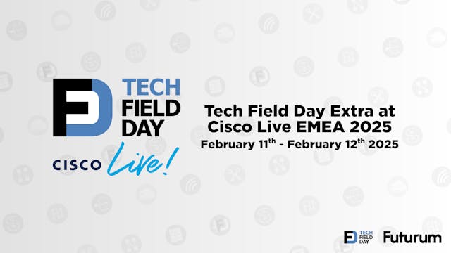 Tech Field Day Extra at Cisco Live EMEA 2025